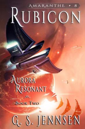 Rubicon: Aurora Resonant Book Two: 8 (Aurora Rhapsody)