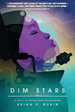 Dim Stars: A Novel of Outer-Space Shenanigans