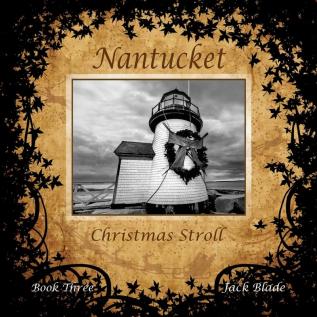 Nantucket Christmas Stroll: THREE