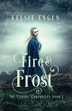 Fire & Frost: The Canens Chronicles Book 2