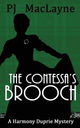 The Contessa's Brooch: 4 (The Harmony Duprie Mysteries)