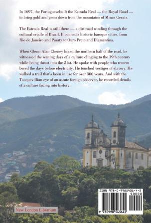 Journey on the Estrada Real: Encounters in the Mountains of Brazil