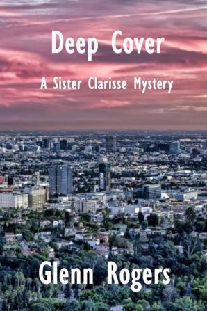 Deep Cover: 2 (Sister Clarisse Mystery)