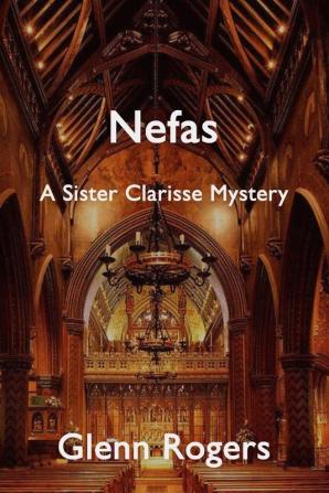 Nefas: 3 (Sister Clarisse Mystery)