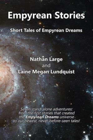 Empyrean Stories: Short Tales of Empyrean Dreams