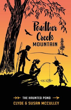 Panther Creek Mountain: The Haunted Pond: 2