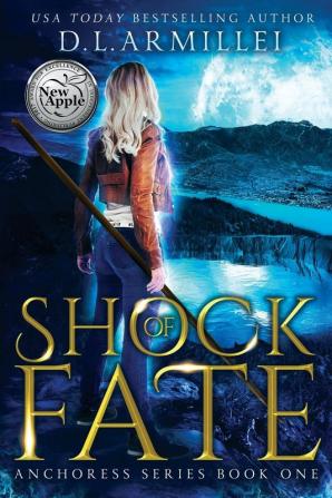 Shock of Fate: Anchoress Series Book One: 1