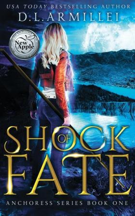 Shock of Fate: Anchoress Series Book One: 1