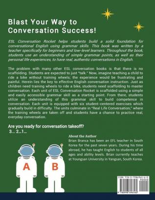 ESL Conversation Rocket: A Scaffolded Grammar-Based Conversation Workbook for ESL Learners