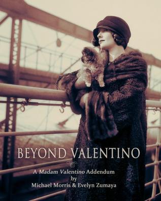 Beyond Valentino: A Madam Valentino Addendum