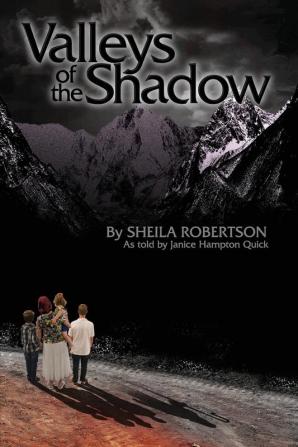 Valleys of the Shadow