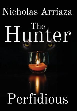 The Hunter: Perfidious: 2 (Hunter Saga)