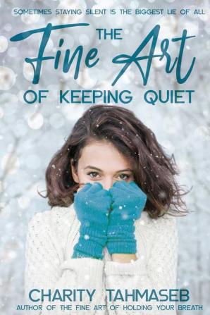 The Fine Art of Keeping Quiet