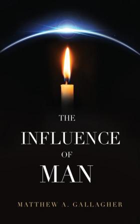 The Influence of Man