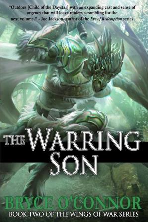 The Warring Son: 2 (Wings of War)