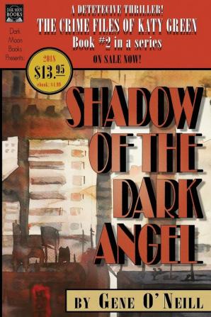 Shadow of the Dark Angel: Book 2 in the series The Crime Files of Katy Green