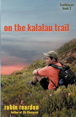 On The Kalalau Trail: Book 2 of the Trailblazer series