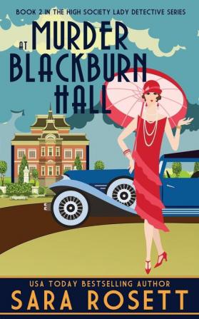 Murder at Blackburn Hall: 2 (High Society Lady Detective)