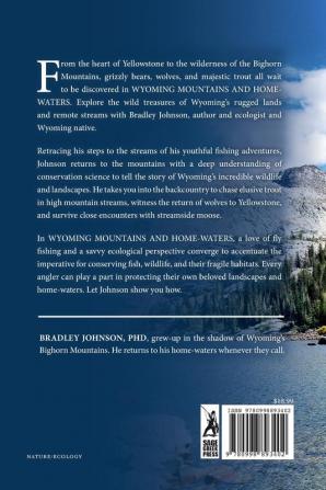 Wyoming Mountains & Home-waters: Family Fly Fishing and Conservation