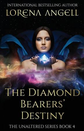 The Diamond Bearers' Destiny: 4 (Unaltered)