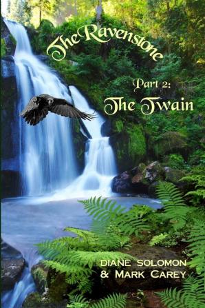 The Ravenstone: The Twain: 2