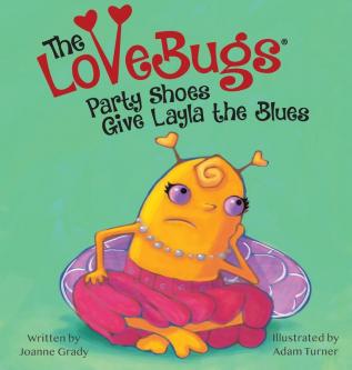 The LoveBugs Party Shoes Give Layla the Blues: 2