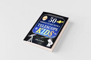 50 Things To See With A Telescope - Kids