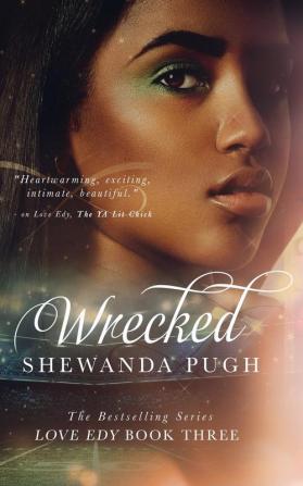 Wrecked (Love Edy Book Three): 3