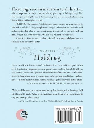 Holding: The Conscious Art of Embracing