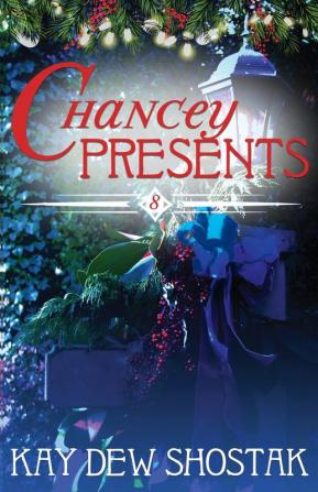 Chancey Presents: 8 (Chancey Books)