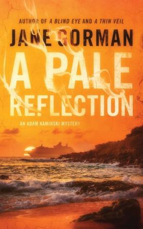 A Pale Reflection: Book 5 in the Adam Kaminski Mystery Series (Adam Kaminski Mystery Seres)