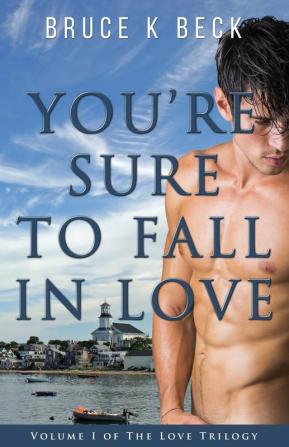 You're Sure to Fall in Love: 1 (Love Trilogy)