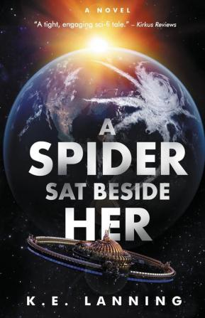 A Spider Sat Beside Her: The Melt Trilogy - Book One: 1