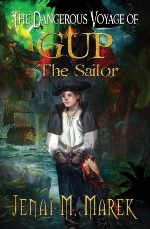 The Dangerous Voyage of Gup the Sailor: 1