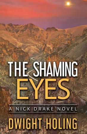 The Shaming Eyes: 3 (Nick Drake Novel)