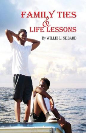 Family Ties and Life Lessons