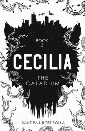 Cecilia: The Caladium