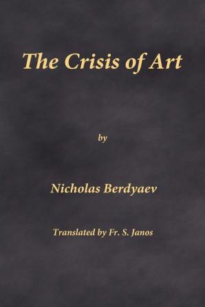 The Crisis of Art