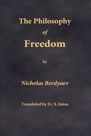 The Philosophy of Freedom