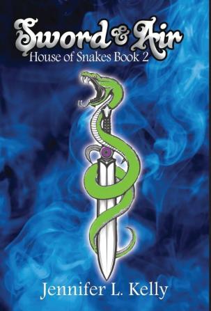 Sword and Air: 2 (House of Snakes)