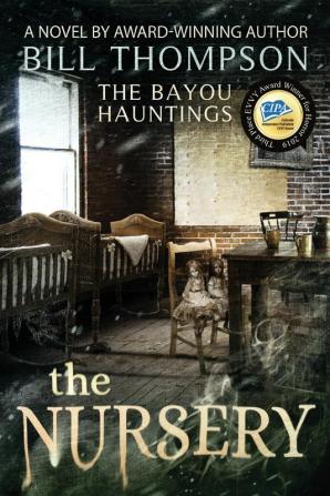 The Nursery: 3 (Bayou Hauntings)