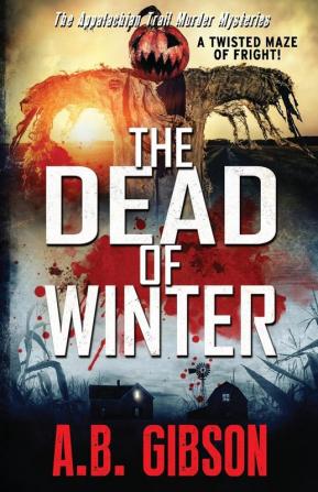 The Dead of Winter: Appalachian Trail Murder Mysteries