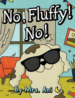 No Fluffy! No!