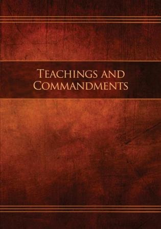 Teachings and Commandments Book 1 - Teachings and Commandments: Restoration Edition Paperback