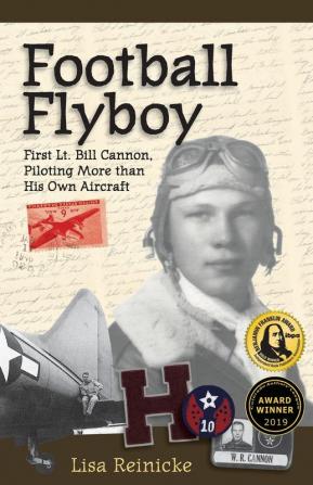 Football Flyboy: First Lt. Bill Cannon Piloting More than His Own Aircraft