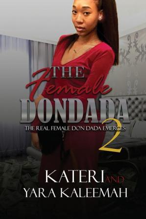 The Female Don Dada 2: The Real Female Don Dada Emerges