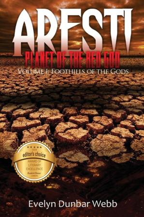 Foothills of the Gods: Aresti: Planet of the Red God: 1