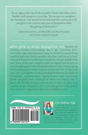 Take Back Your Life: A Caregiver's Guide to Finding Freedom in the Midst of Overwhelm