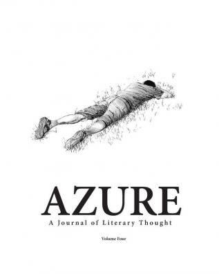 Azure: A Journal of Literary Thought (Vol. 4)