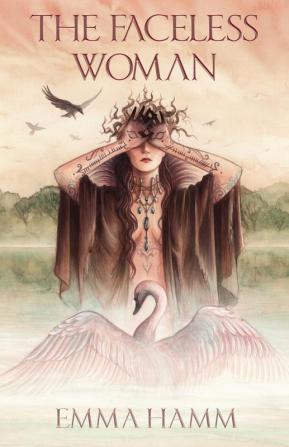 The Faceless Woman: A Swan Princess Retelling: 4 (Otherworld)